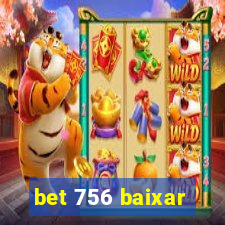 bet 756 baixar